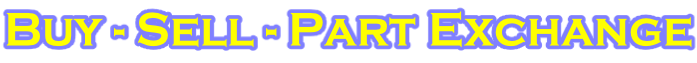 Buy - Sell - Part Exchange